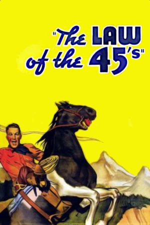 The Law of the 45's's poster