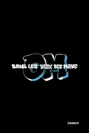 OM, dans les yeux des miens's poster