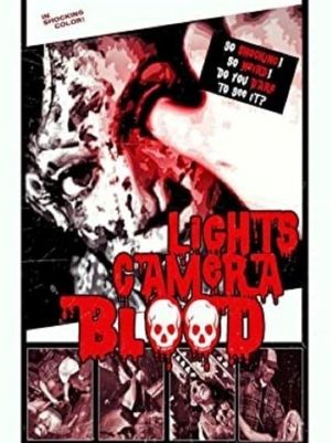 Lights Camera Blood!'s poster