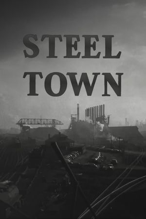 Steel Town's poster