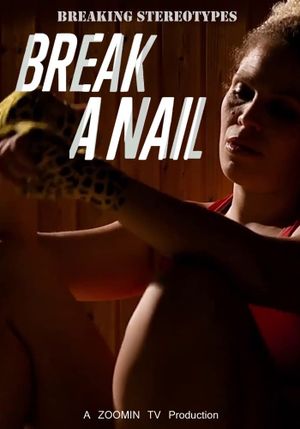 Break a Nail's poster
