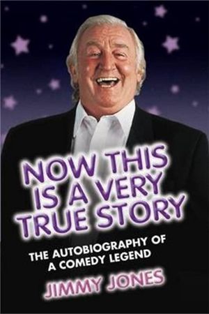 Jimmy Jones: Now This Is A True Story's poster image