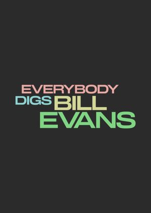 Everybody Digs Bill Evans's poster image