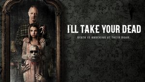 I'll Take Your Dead's poster