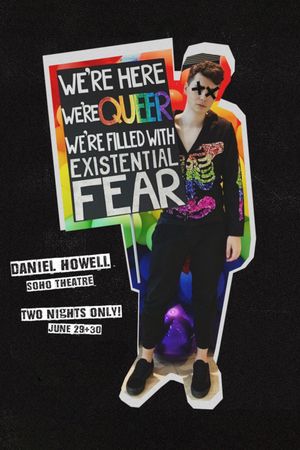 Daniel Howell: We’re Here We’re Queer We’re Filled With Existential Fear's poster