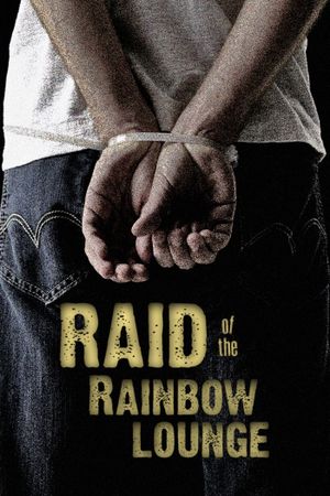 Raid of the Rainbow Lounge's poster