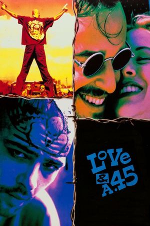 Love and a .45's poster