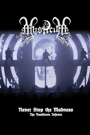 Mysticum: Never Stop The Madness (The Roadburn Inferno)'s poster