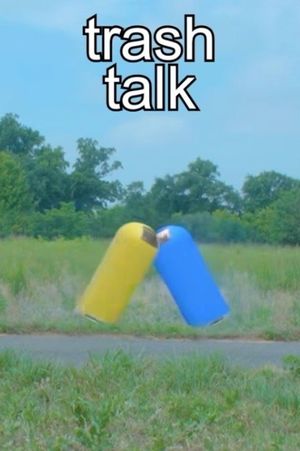 Trash Talk's poster