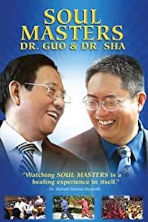 Soul Masters: Dr. Guo And Dr. Sha's poster