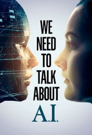 We Need to Talk About A.I.'s poster