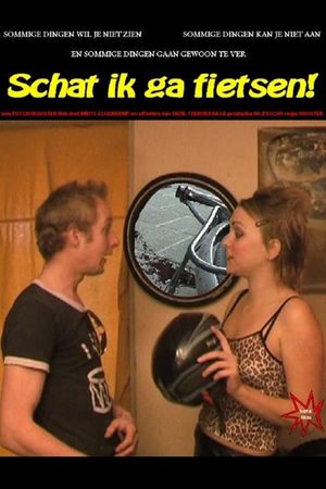 Schat, ik ga fietsen!'s poster