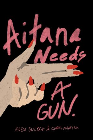 Aitana Needs a Gun's poster