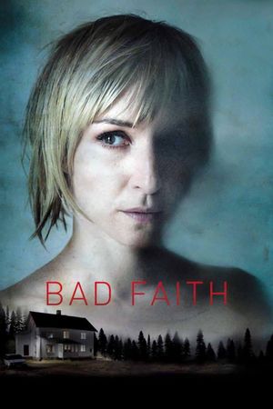 Bad Faith's poster