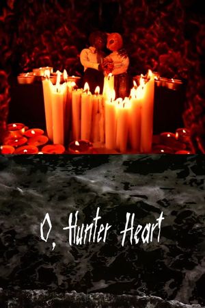 O, Hunter Heart's poster