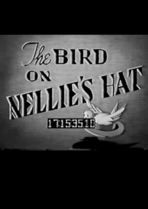 The Bird on Nellie's Hat's poster