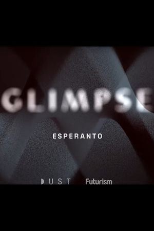 Glimpse Ep 4: Esperanto's poster