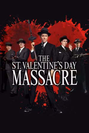 The St. Valentine's Day Massacre's poster