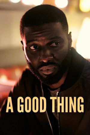 A Good Thing's poster