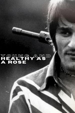 Young and Healthy As a Rose's poster