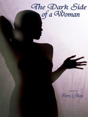 The Dark Side of a Woman's poster