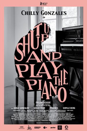 Shut Up and Play the Piano's poster