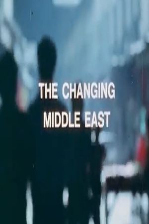 The Changing Middle East's poster