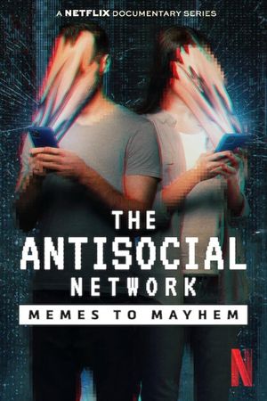 The Antisocial Network: Memes to Mayhem's poster