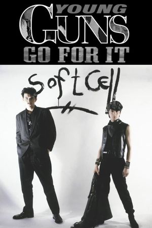 Young Guns Go For It - Soft Cell's poster
