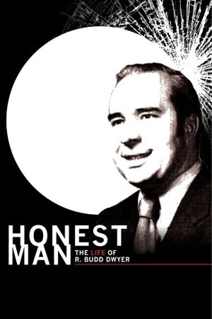 Honest Man: The Life of R. Budd Dwyer's poster