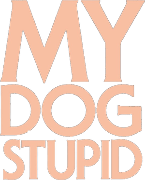 My Dog Stupid's poster