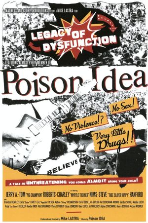 Poison Idea: Legacy of Dysfunction's poster