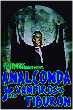 Analconda y Los Vampiros de Tiburón's poster