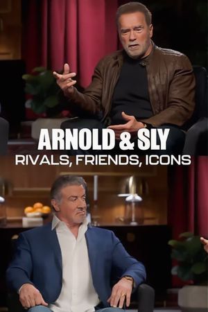 Arnold & Sly: Rivals, Friends, Icons's poster