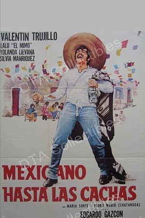 Mexicano hasta las cachas's poster