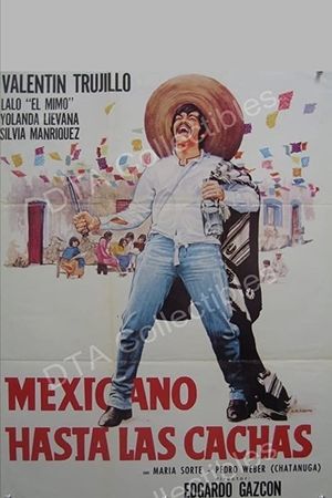 Mexicano hasta las cachas's poster image