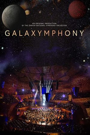 Galaxymphony - Danish National Symphony Orchestra, Anthony Hermus's poster