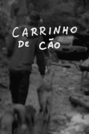 Carrinho de Cão's poster