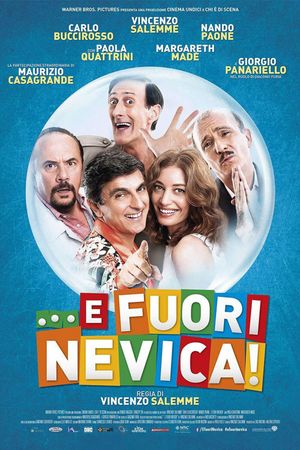 ... E fuori nevica!'s poster