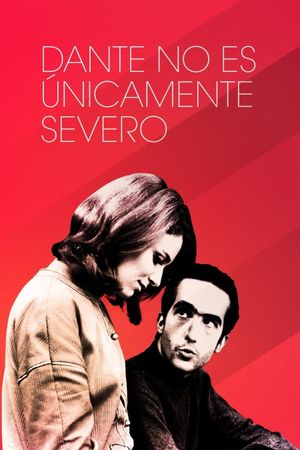 Dante no es únicamente severo's poster