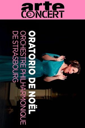 Oratorio de Noël by Saint Saëns  - Orchestre Philharmonique de Strasbourg's poster