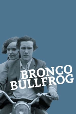 Bronco Bullfrog's poster
