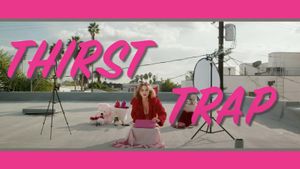 Thirst Trap's poster