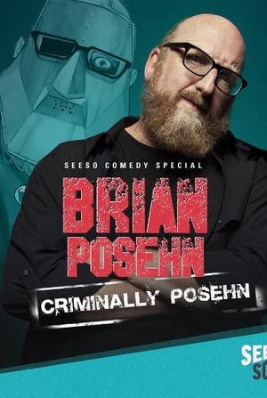 Brian Posehn: Criminally Posehn's poster