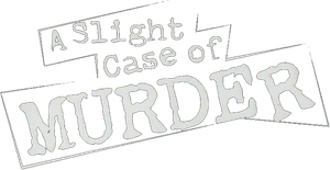 A Slight Case of Murder's poster