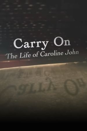 Carry On: The Life of Caroline John's poster