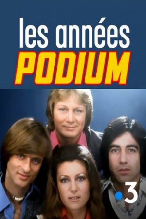 Les années Podium's poster