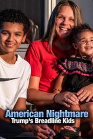 American Nightmare: Trump's Breadline Kids's poster