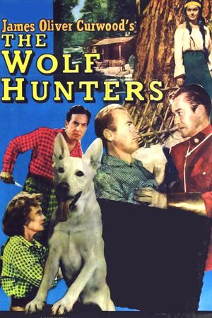 The Wolf Hunters's poster