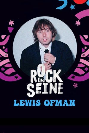 Lewis OfMan - Rock en Seine 2022's poster